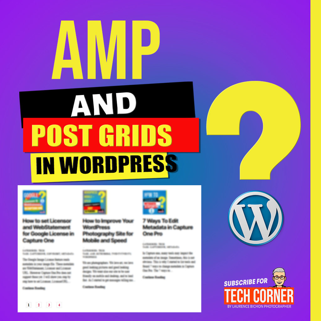 Featured Image : How to Write a Page with a Grid of Posts in a AMP WordPress Site - Laurence Bichon Photographer